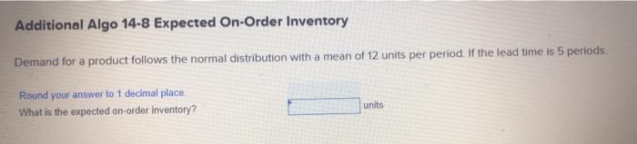 Additional Algo 14-8 Expected On-Order Inventory