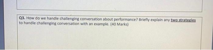 Q3. How do we handle challenging conversation