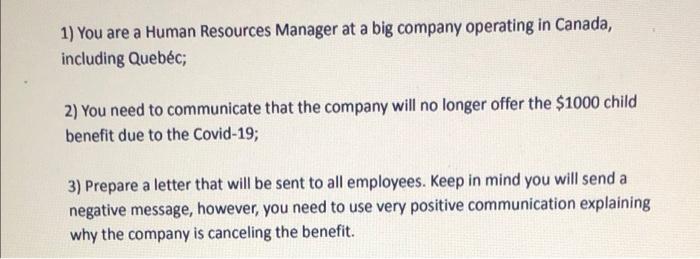 1) You are a Human Resources Manager at a big