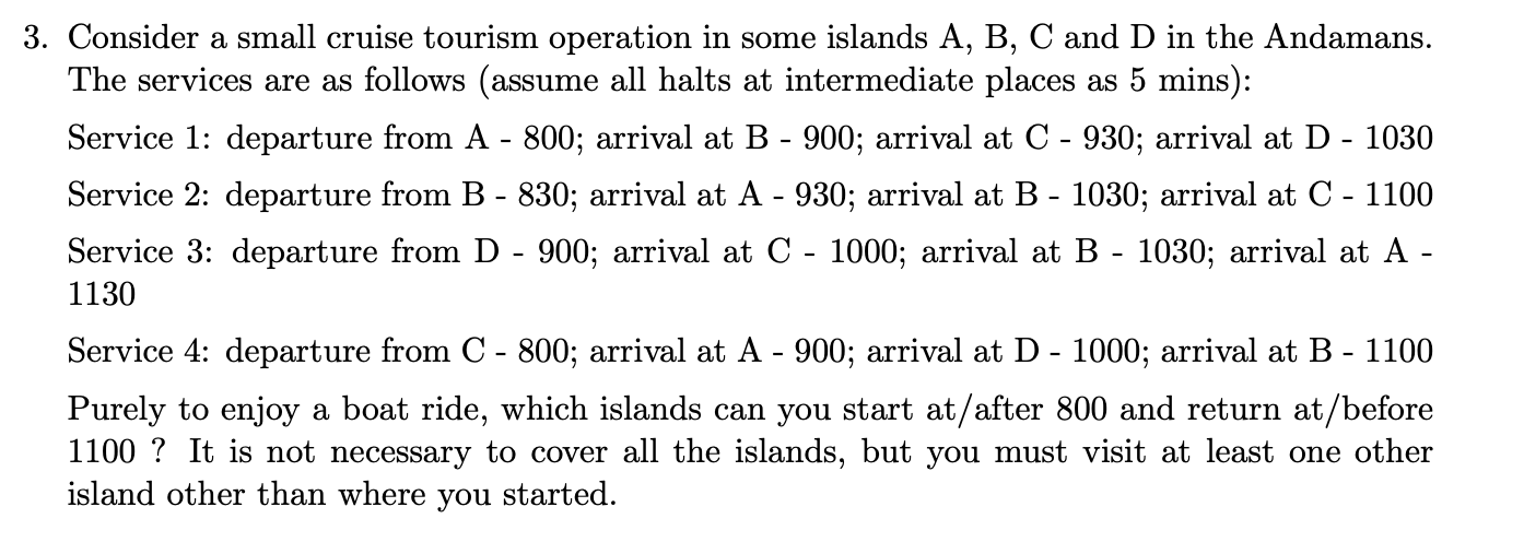 3. Consider a small cruise tourism operation in