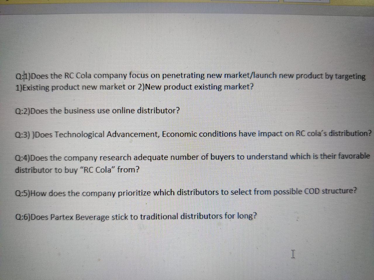 Q:1)Does the RC Cola company focus on penetrating