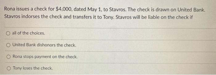 #100 Rona issues a check for $4,000, dated May 1,