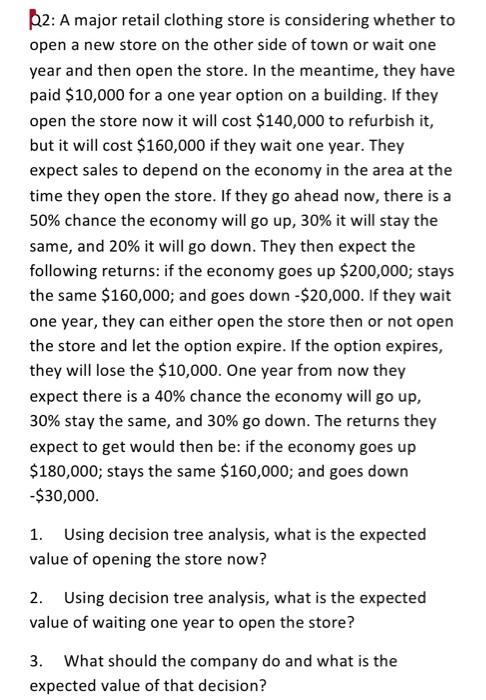 B2: A major retail clothing store is considering