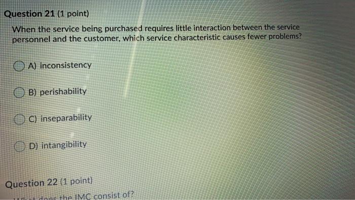 Question 18 (1 point) Which of the following is a