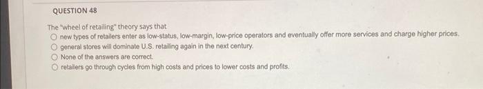 The Whecl of retailing theory says that new types