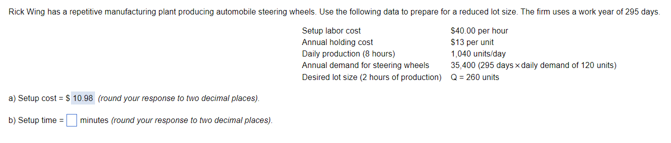Rick Wing has a repetitive manufacturing plant
