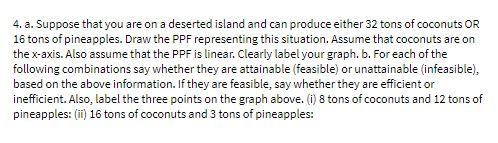4. a. Suppose that you are on a deserted island