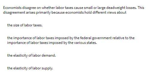 Economists disagree on whether labor taxes cause