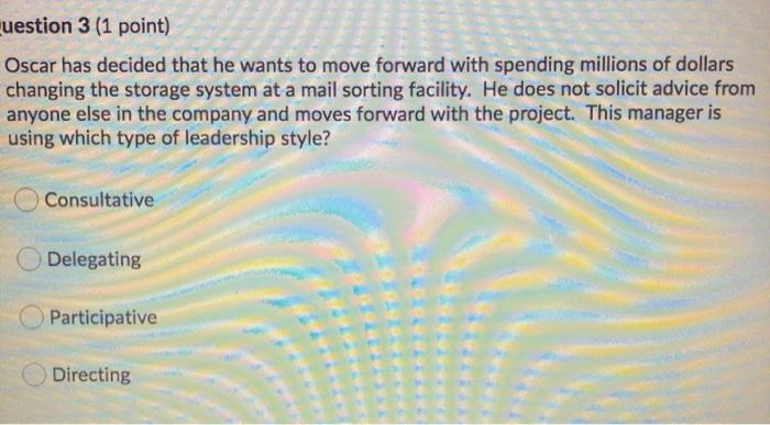 Question 1 (1 point) If a manager supports people