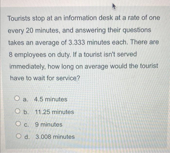 Tourists stop at an information desk at a rate of