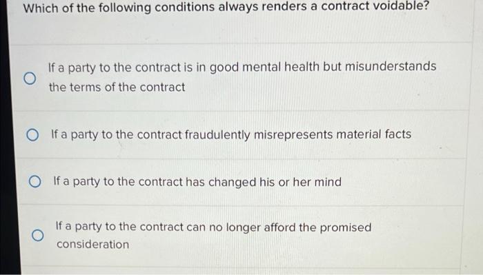 Which of the following conditions always renders