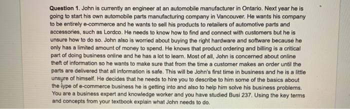Question 1. John is currently an engineer at an