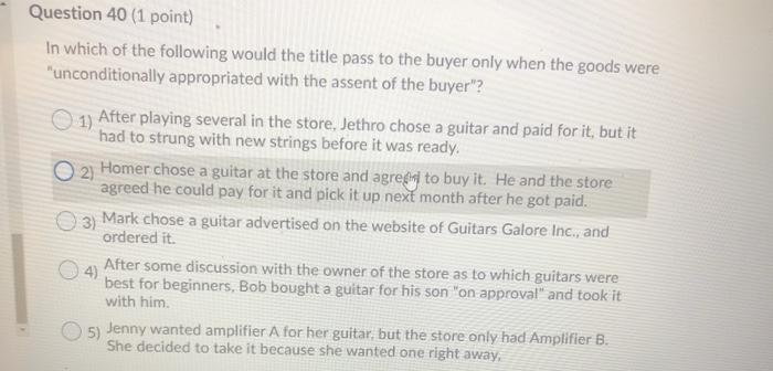 Question 40 (1 point) In which of the following