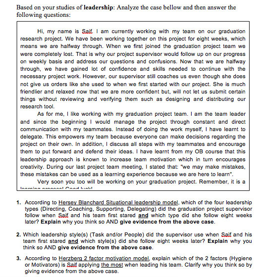 Based on your studies of leadership: Analyze the