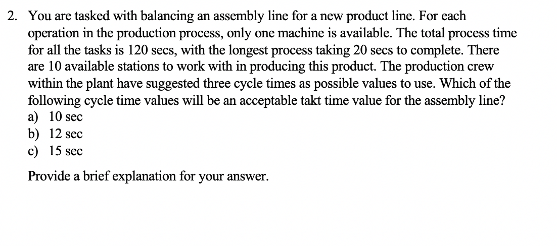 I am not sure how to do this. 2. You are tasked