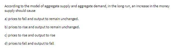 According to the model of aggregate supply and