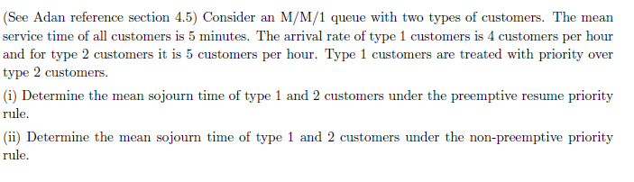 (See Adan reference section 4.5) Consider an