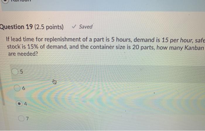 Question 19 (2.5 points) Saved If lead time for
