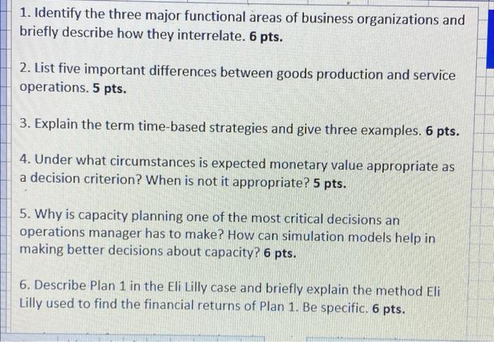 1. Identify the three major functional areas of