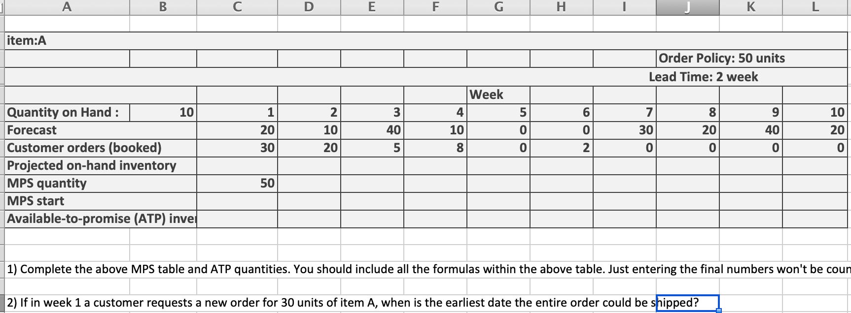 A B E F H K item:A Order Policy: 50 units Lead