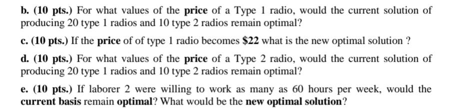 Radioco manufactures two types of radios. The