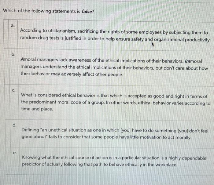 Which of the following statements is false? a.