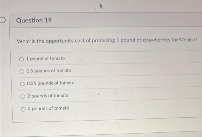 Question 18 4 pts Use the information below to