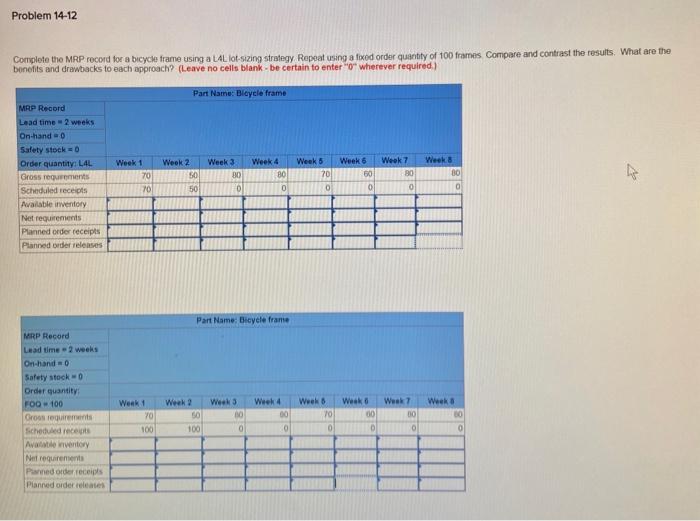 Problem 14-12 Complete the MRP record for a