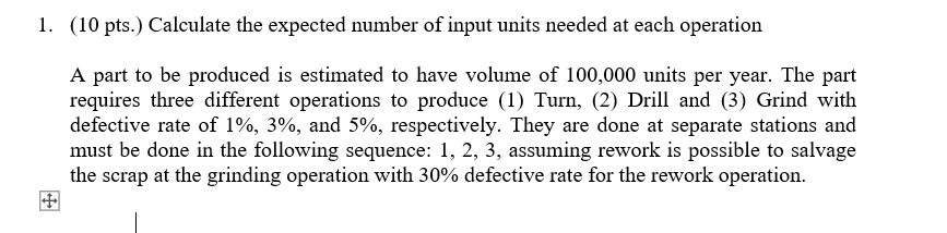 1. (10 pts.) Calculate the expected number of