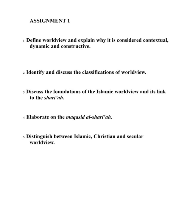 Islamic finance ASSIGNMENT 1 1. Define worldview