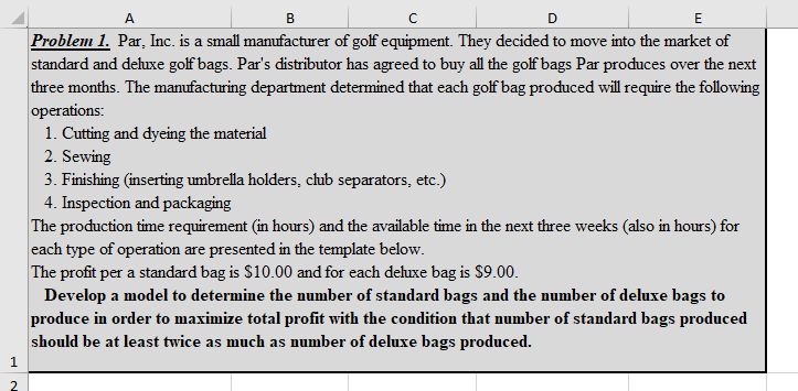 IN EXCEL FORMULAS ONLY A B D E Problem 1. Par,