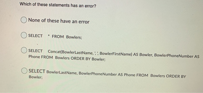 Which of these statements has an error? None of
