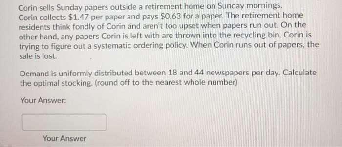 Corin sells Sunday papers outside a retirement