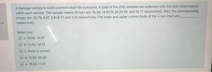 A manager wishes to build a control chart for a