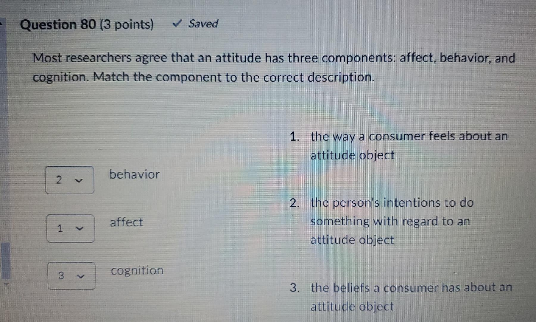 Question 80 (3 points) Saved Most researchers