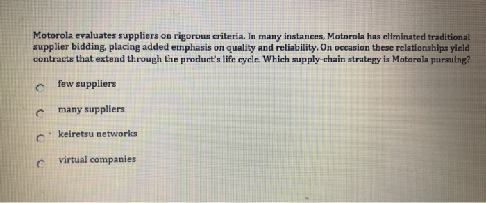 Motorola evaluates suppliers on rigorous