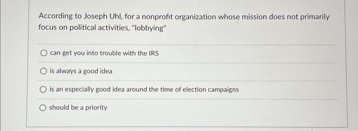 According to Joseph Uhl, for a nonprofit