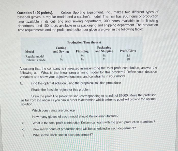 Question 3 (20 points). Kelson Sporting