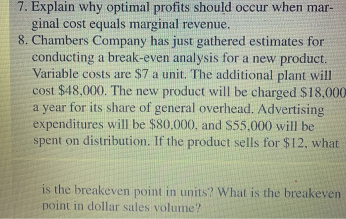 7. Explain why optimal profits should occur when