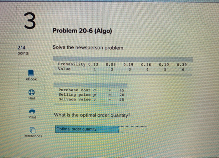 3 Problem 20-6 (Algo) 2.14 points Solve the
