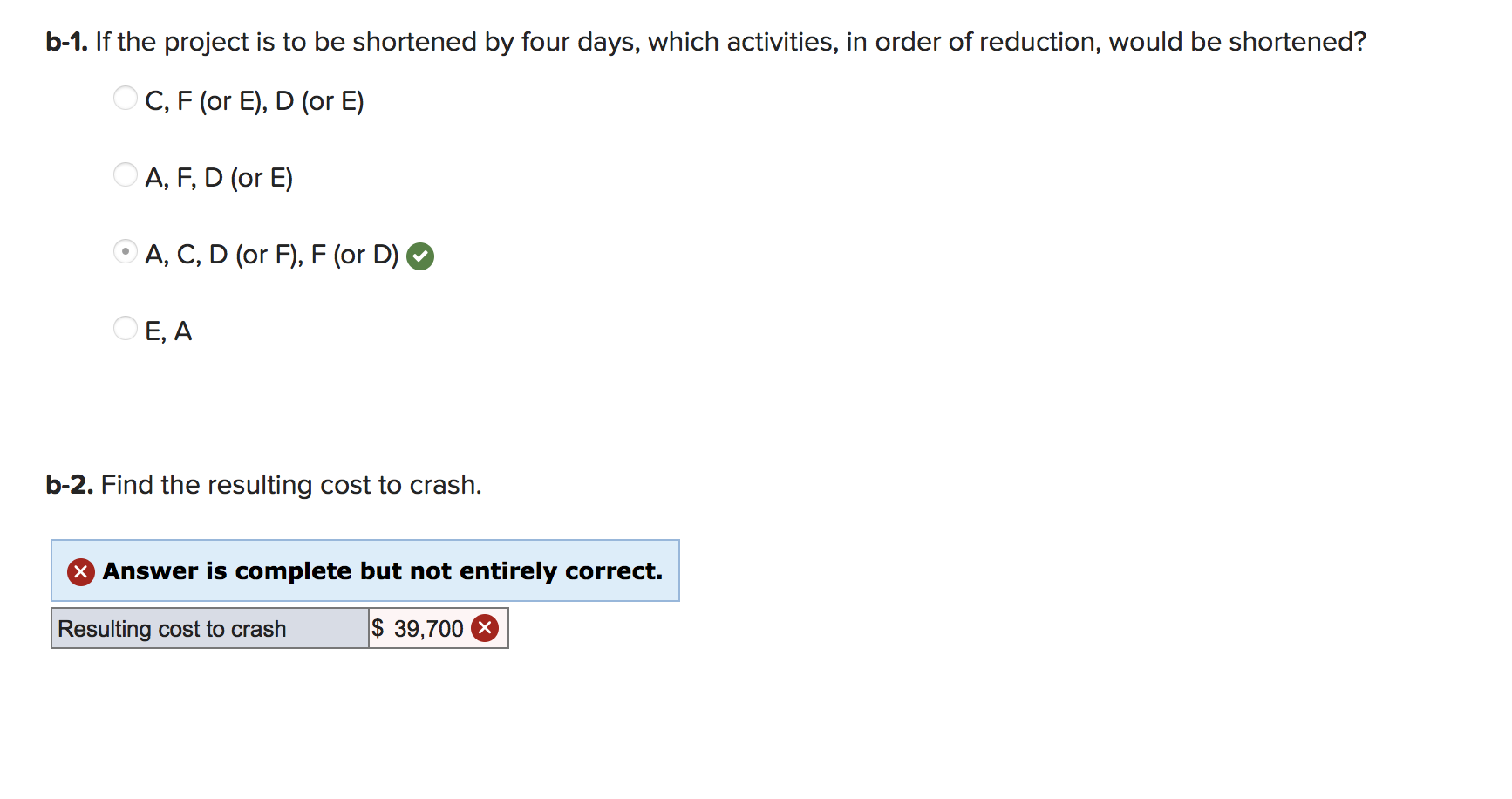 Here is a network with the activity times shown