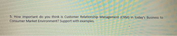 5. How important do you think is Customer