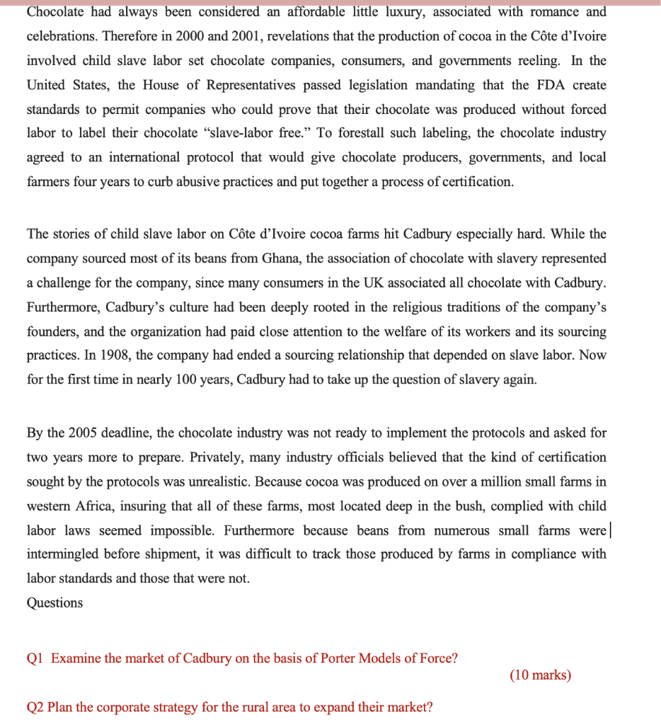 Chocolate had always been considered an