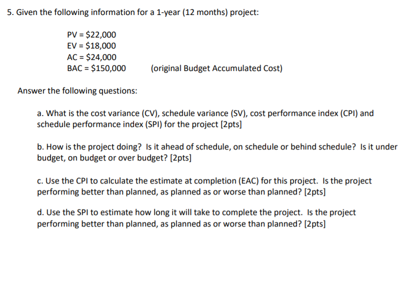Project management 5. Given the following