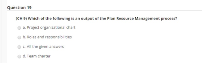 Question 20 (CH 9) Virtual teams are a tool and