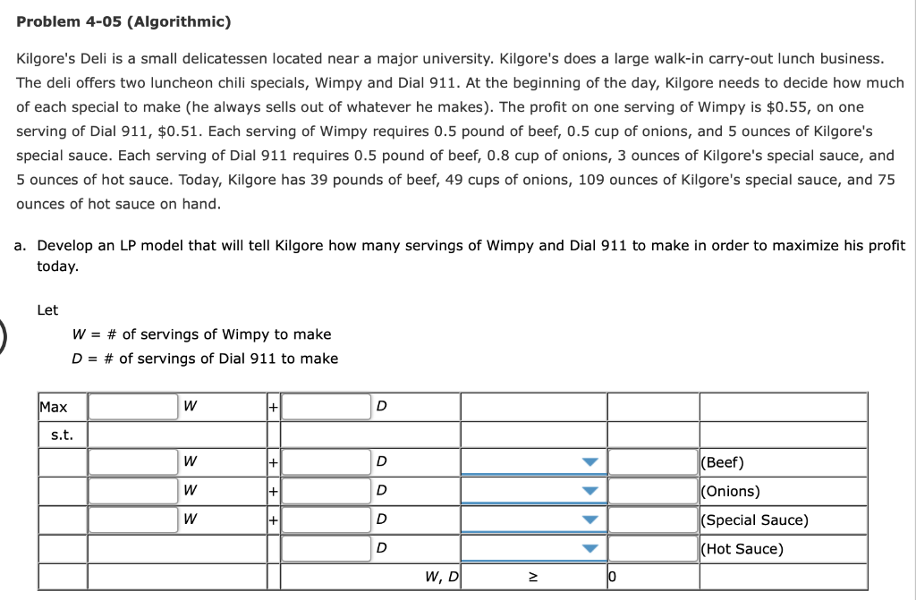 Problem 4-05 (Algorithmic) Kilgore's Deli is a