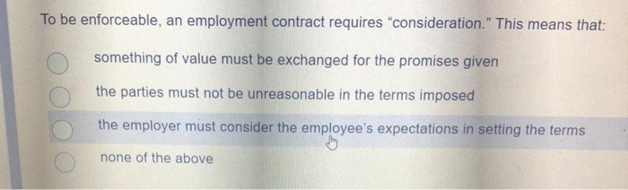 To be enforceable, an employment contract