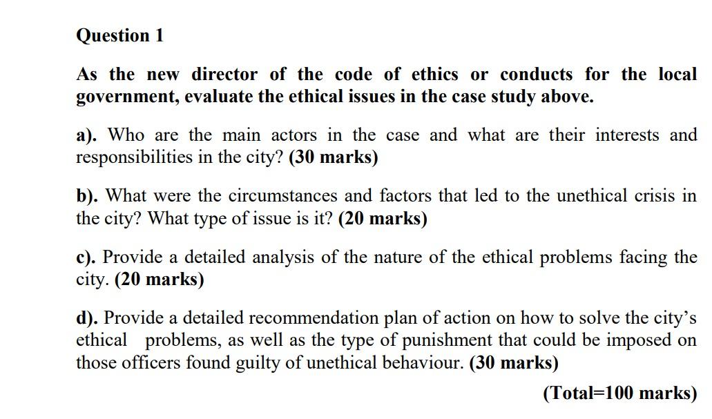 Question 1 As the new director of the code of