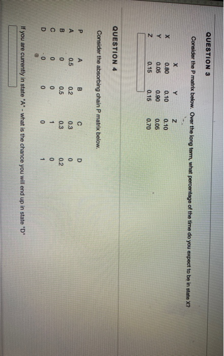 QUESTION 3 Consider the P matrix below. Over the