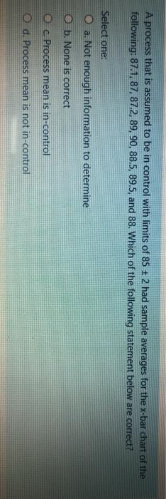 A process that is assumed to be in control with